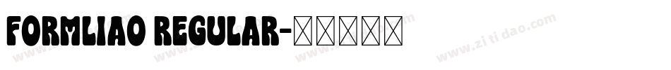 Formliao Regular字体转换